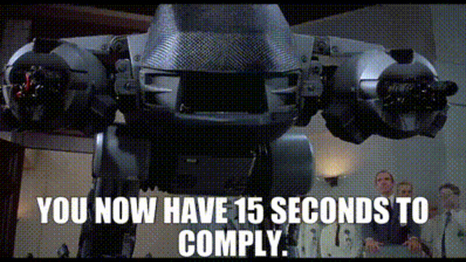 You now have 15 seconds to comply, do you comply?
