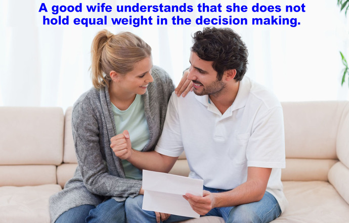 In a marriage should the husband be the primary decision maker or should he allow his wife to have an equal voice in making decisions?