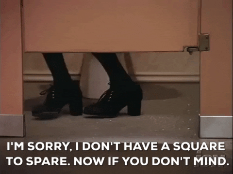 Girls, what do you do if you go to a public restroom, pee and then find out there is no toilet paper?