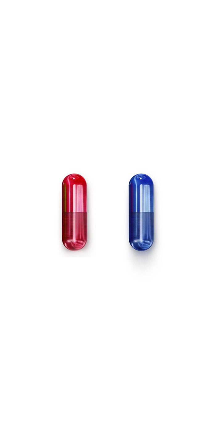 Red Pill or Blue Pill?