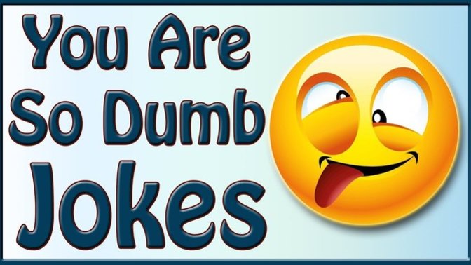 Do you have a DUMBER JOKE than this one?