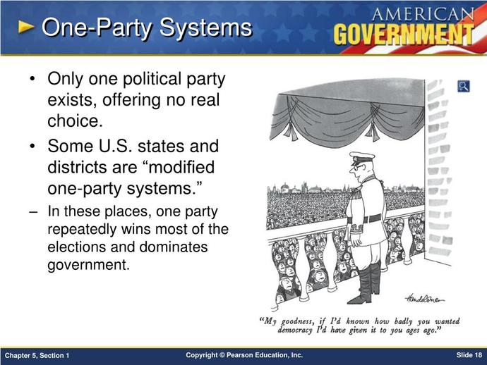 True or False: The only thing worse than a two-party policial system is a one-party political system?