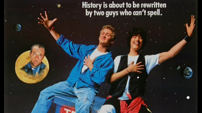 Younger folks may not get this reference without googling but if you had to choose one, would it be Bill and Ted or Wayne's world?