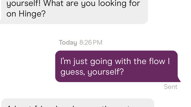 Would you be weirded out by this answer too, when someone asks what you’re looking for?