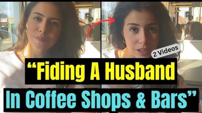 Can a woman find her future husband at a coffee or bar?