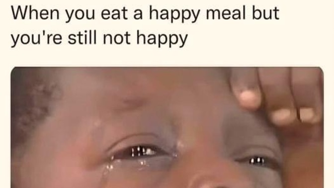 What was the last food that you ate? Was it a happy good meal or not?