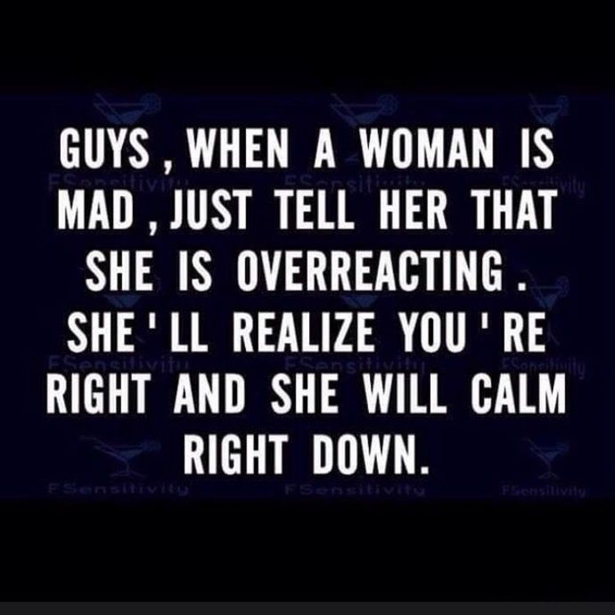 For the husband - How do you feel, when your wife gets mad at you?