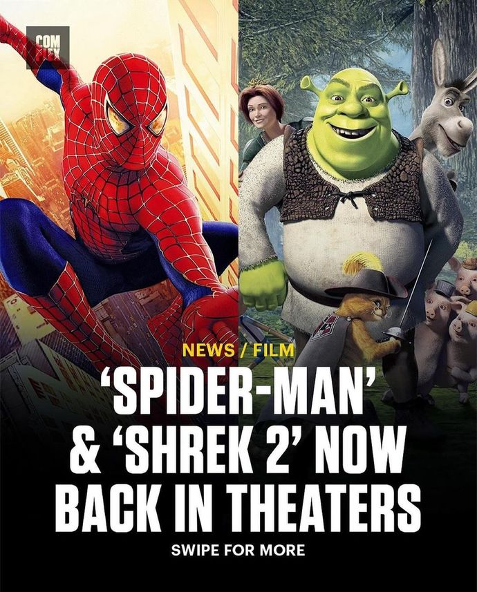 Are Shrek 2 (2004) and Spider Man re-releases are still a sell out in theaters after 20 years after coming out because movies suck nowadays?