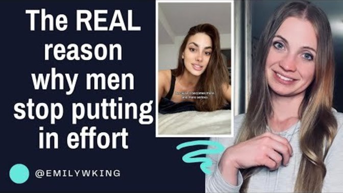 Why do you think men stop putting in effort into a relationship?