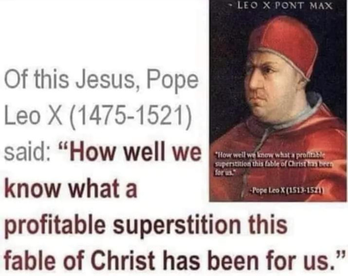Did Pope Leo X actually say this?