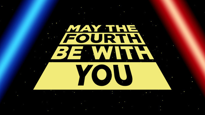 May the Fourth Be With You. Do you celebrate Star Wars Day?