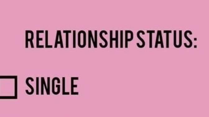 How long have you been single?
