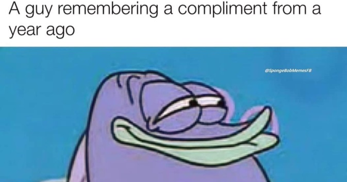 Guys Do You Like Getting Compliments If Yes How Often Do You Get