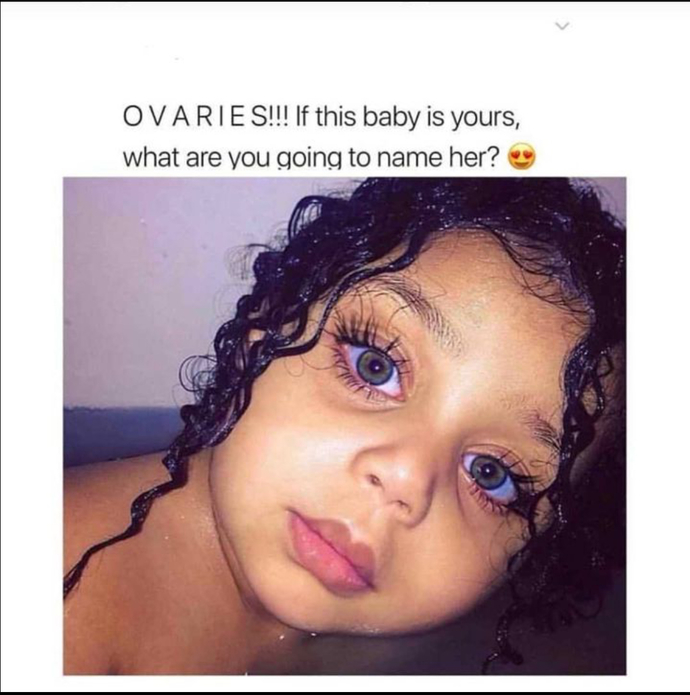 Ladies and gentlemen, what would you name her if this was your daughter?