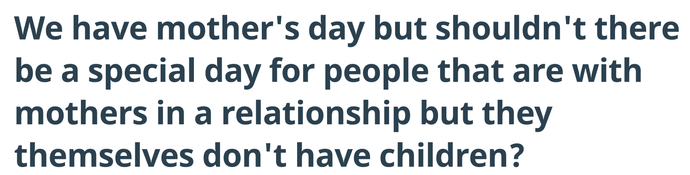 If they’re in a relationship with their mothers please refer to day below.