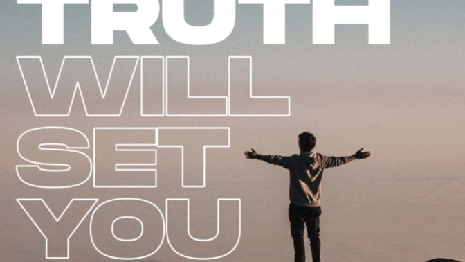Do you agree with this 'The truth will set you free'?