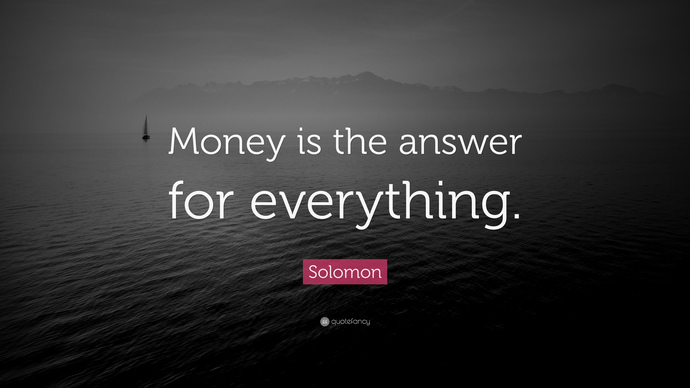 Why girls say money isnt everything?