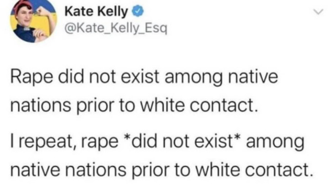 Is Kate telling the truth: "Rape did not exist among native nations prior to white contact"?