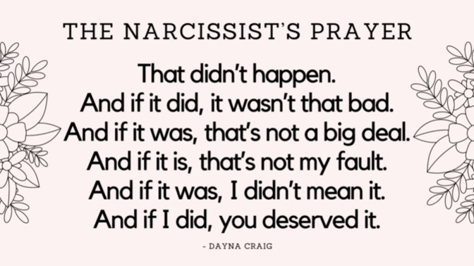 Which of these classic Narcissistic excuses do you think is the worst?