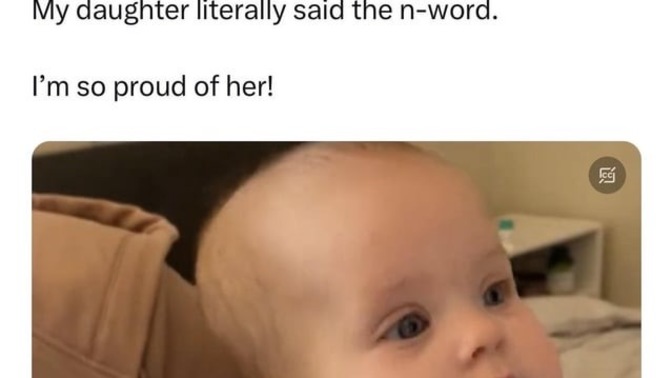 If your baby said the ‘N word’ how would you react?