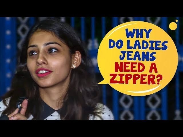 Why do you think womens jeans have zippers?
