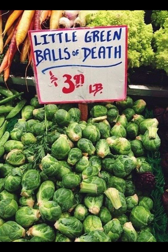 Does anyone here actually eat Brussel sprouts?