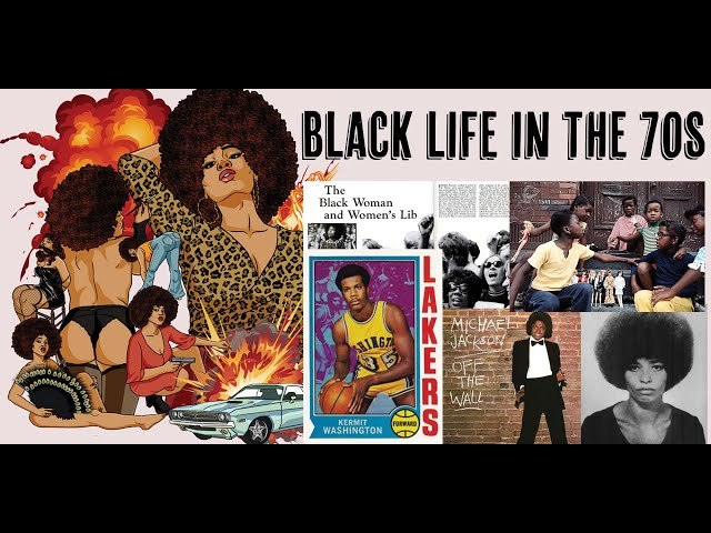 Were the 1970s the pinnacle of Black culture and expression? Do you believe well ever come close to it again?