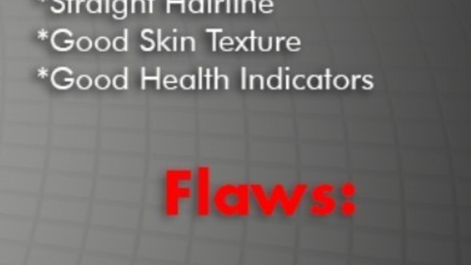 How can a guy with these strengths and flaws in face attract a women?