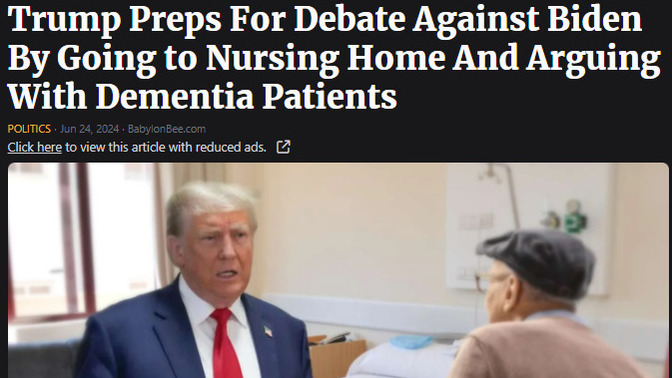 What do you think of President Trump preparing for the debate with Biden by going to nursing homes and arguing with Dementia patients?