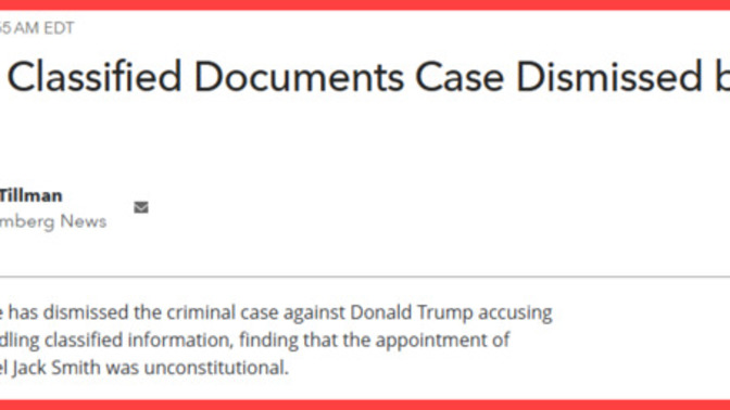 Breaking News - Judge dismisses classified document case against President Trump - Is this the final blow to the Democrats' hopes to take down Trump?