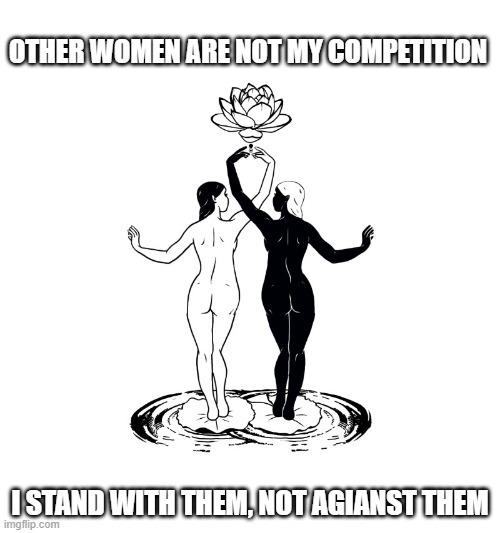 Girls, does it ever feel like were too competitive with and not supportive enough of each other?