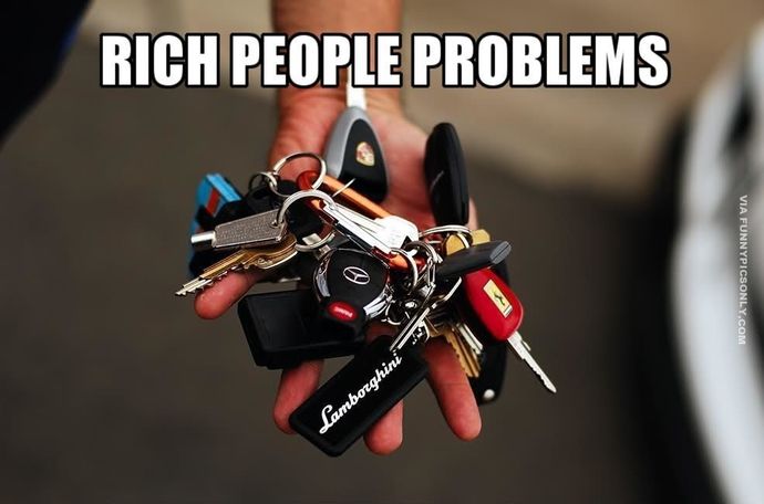 Would you rather have rich people problems like these?
