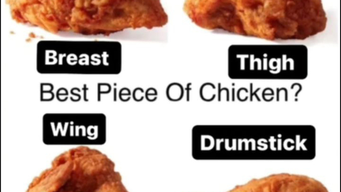 Which is the best piece of the chicken?