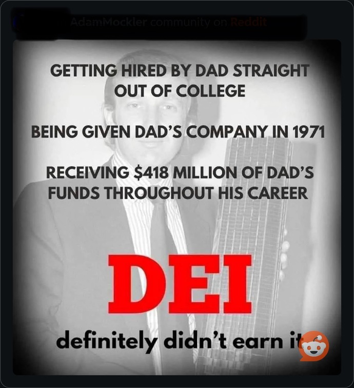 Anyone else think Trump is the actual DEI hire?