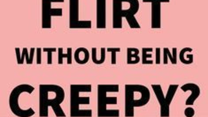 Girls, What's the line between flirting and inappropriate?