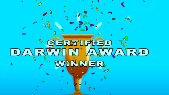 Do you believe the stupidity of today's Darwin Award Winner?