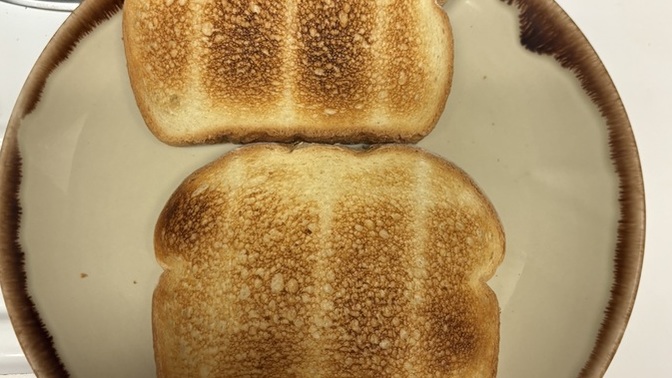 How does this toast look to you?