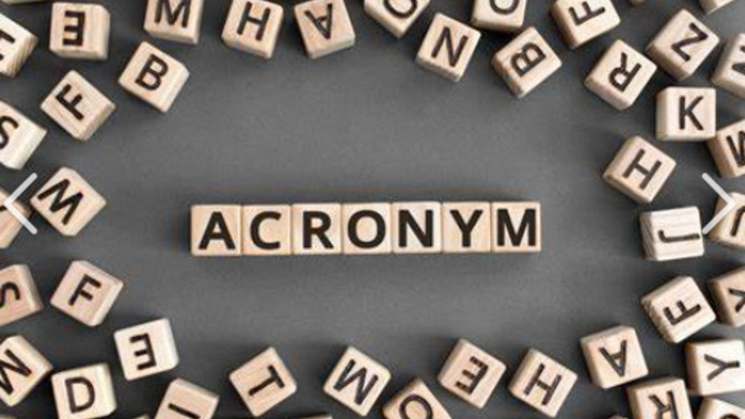 Do you know what these ACRONYMS mean?