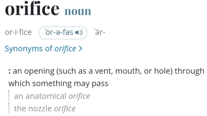 How many ORIFICES do you have?