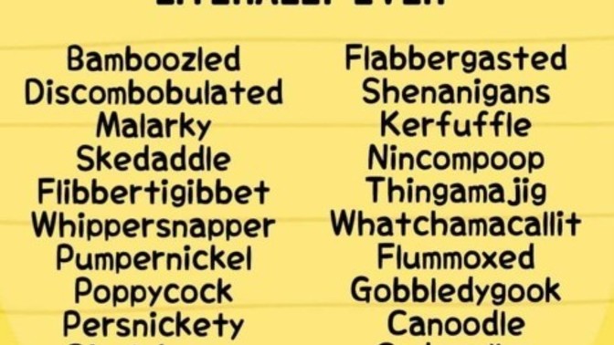 What are some unique words you use?