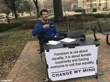 Do you believe feminism is about equality between men and women or is feminism only about seeking female empowerment?
