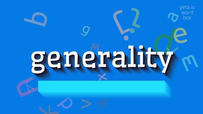 When people speak in GENERALITIES, they are usually wrong, Agree or Disagree?