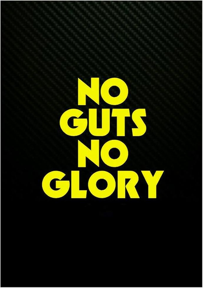 A woman who lives by No Guts No Glory. Intrigued or repulsed?