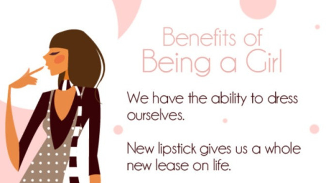 "The joys of being a girl" - Associate your statement with it?