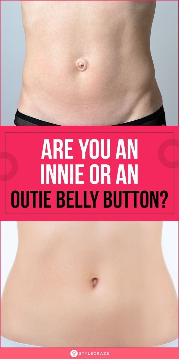 Innie or outie?
