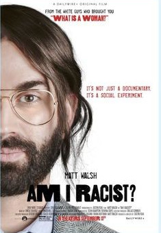 Have you seen the new movie Am I Racist?? Do you plan on seeing it?