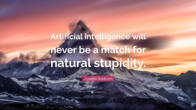 If technology can create Artificial Intelligence, can it create Artificial Stupidity too?