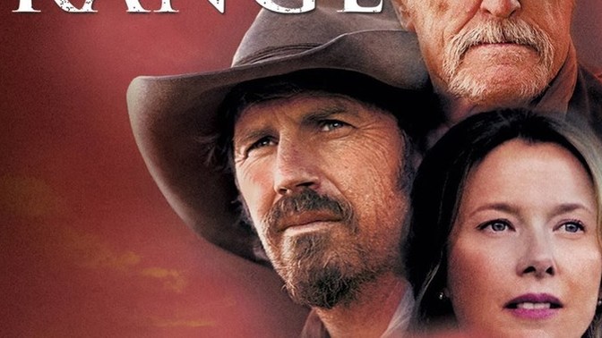 Have you ever watched Open Range?