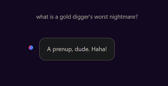 What is a gold diggers worst nightmare?