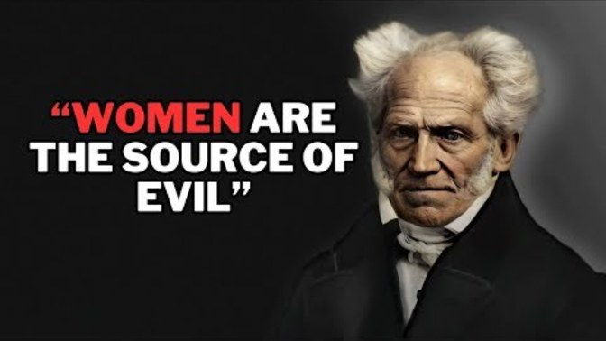 Do you agree or disagree with Schophenhauer's view that women are the embodiment of deception and malevolence?